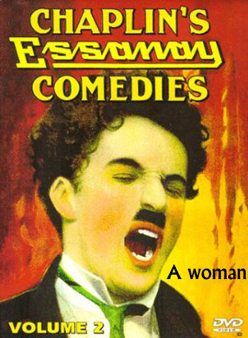 Charles Chaplin: A woman